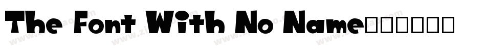 The Font With No Name字体转换
